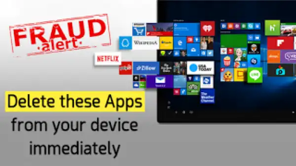 Fraud Alert!! Delete These 4 Apps From Your Smartphone Immediately